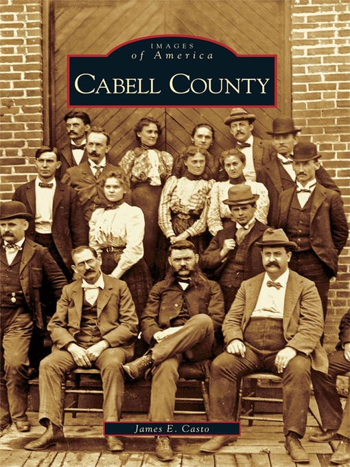 Title details for Cabell County by James E. Casto - Available